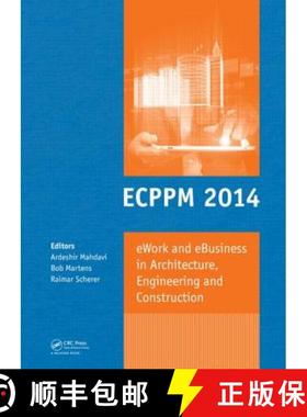 【3-4周达】eWork and eBusiness in Architecture, Engineering and Construction : ECPPM 2014 [9781138027107]