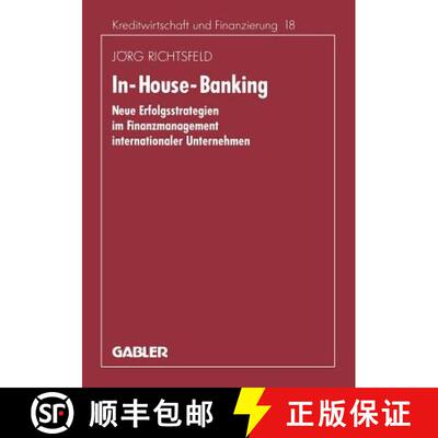 【3-4周达】In-House-Banking : Neue Erfolgsstrategien im Finanzmanagement internationaler Unternehmen [9783409134866]