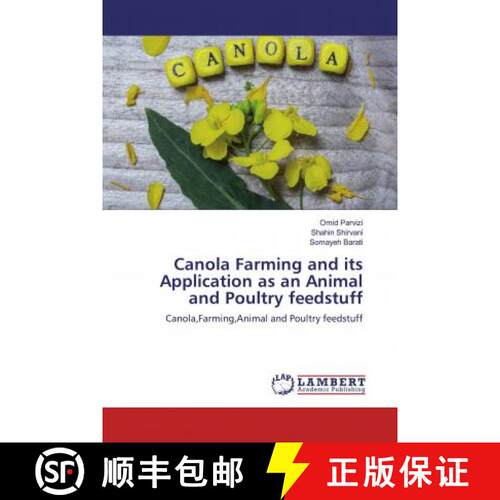 预订 Canola Farming and its Application as an Animal and Poultry feedstuff [9786200475114]