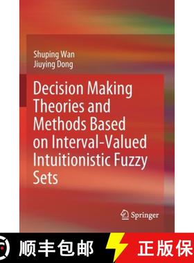 【3-4周达】Decision Making Theories and Methods Based on Interval-Valued Intuitionistic Fuzzy Sets [9789811515231]