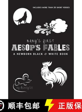 【3-4周达】Baby's First Aesop's Fables: A Newborn Black & White Book: 22 Short Verses, The Ants and t... [9781774373651]