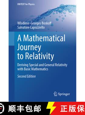 【3-4周达】A Mathematical Journey to Relativity : Deriving Special and General Relativity with Basic ... [9783031548222]