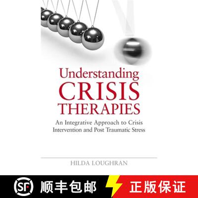 【3-4周达】Understanding Crisis Therapies: An Integrative Approach to Crisis Intervention and Post Tr... [9781849050326]