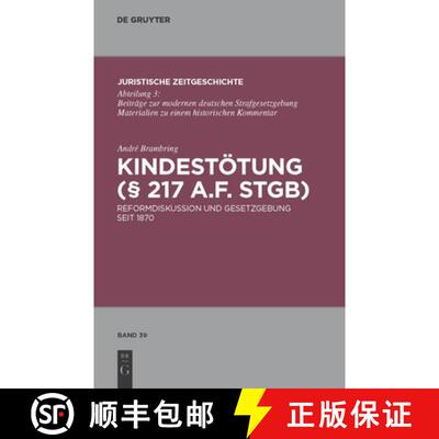 【3-4周达】Kindestotung (§ 217 a.F. StGB): Reformdiskussion Und Gesetzgebung Seit 1870 [9783110248326]