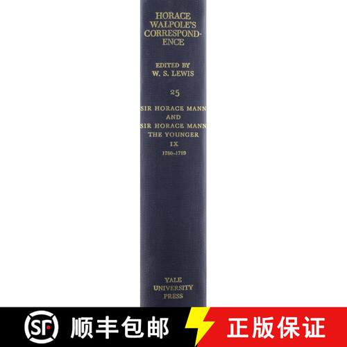 【3-4周达】精装 The Yale Editions of Horace Walpole's Correspondence, Volume 25 : With Sir Horace Man... [9780300012989]