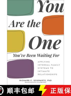 【3-4周达】You Are the One You've Been Waiting for: Applying Internal Family Systems to Intimate Rela... [9781683643623]