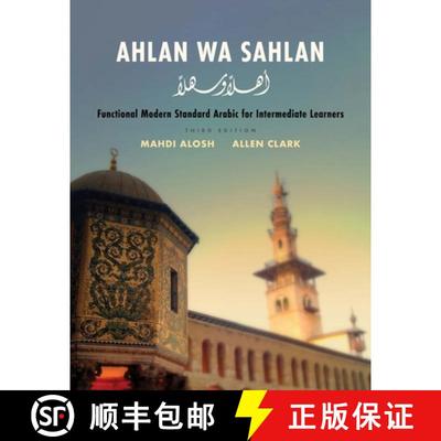 【3-4周达】Ahlan Wa Sahlan: Functional Modern Standard Arabic for Intermediate Learners [9780300233728]