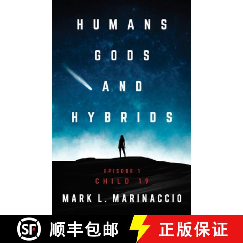 【2-3周达】Humans, Gods, and Hybrids: Child 19 [9780578764955]