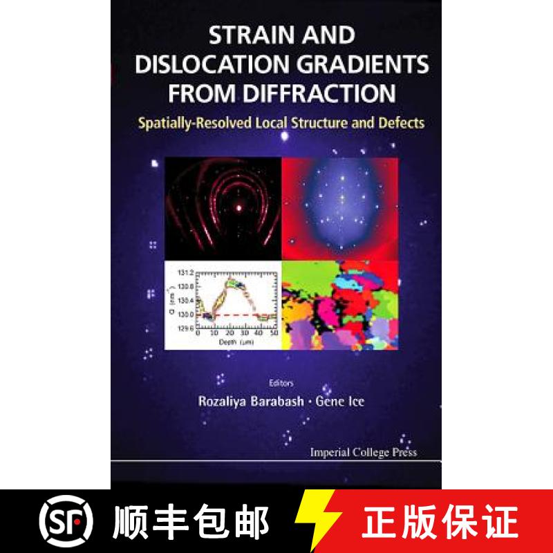 【4周达】Strain and Dislocation Gradients from Diffraction: Spatially-Resolved Local Structure and De... [9781908979629]