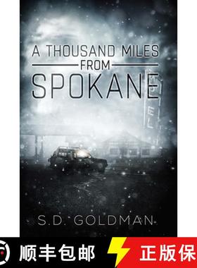 【3-4周达】A Thousand Miles from Spokane [9780578672069]