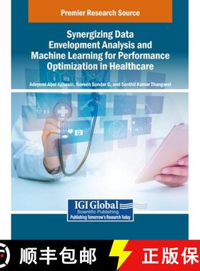 【3-4周达】Synergizing Data Envelopment Analysis and Machine Learning for Performance Optimization in... [9798337300818]