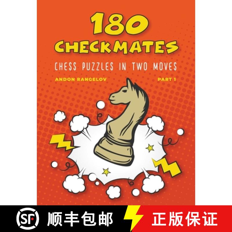【3-4周达】180 Checkmates Chess Puzzles in Two Moves, Part 1 [9798201723620]