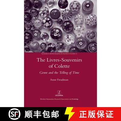 【3-4周达】The Livres-Souvenirs of Colette: Genre and the Telling of Time [9781906540937]