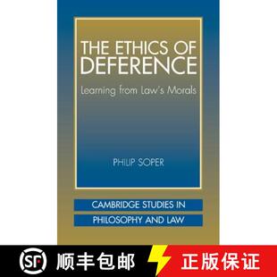 【3-4周达】Ethics of Deference: Learning from Law's Morals - The Ethics of Deference: Learning from L... [9780521008723]