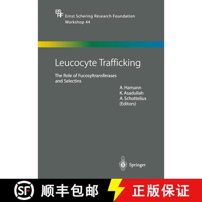 【3-4周达】Leucocyte Trafficking : The Role of Fucosyltransferases and Selectins [9783662053997]