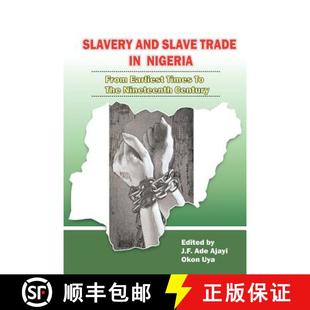 Trade The Slave Slavery Nineteenth Nigeria. Century Earliest and Times 3周达 9789784908962 From