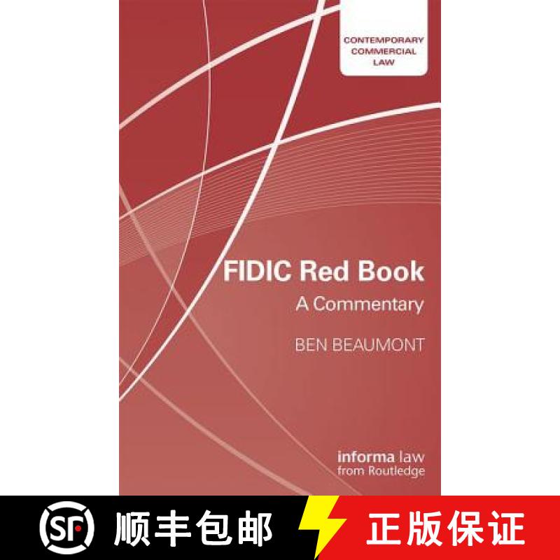 【3-4周达】FIDIC Red Book : A Commentary [9781138235328]