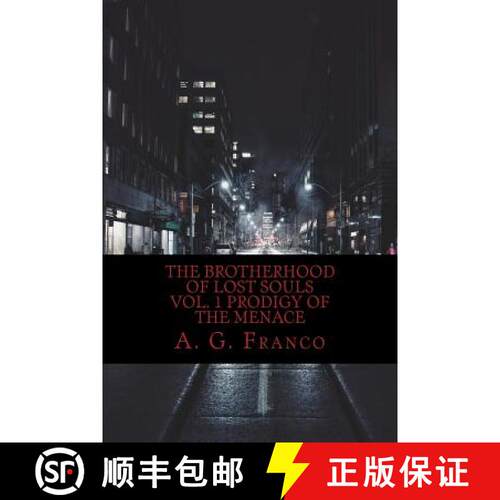 【3-4周达】The Brotherhood of Lost Souls: prodigy of the menace [9781732353107]