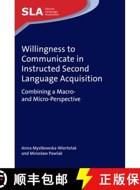 【3-4周达】Willingness to Communicate in Instructed Second Language Acquisition : Combining a Macro- ... [9781783097166]