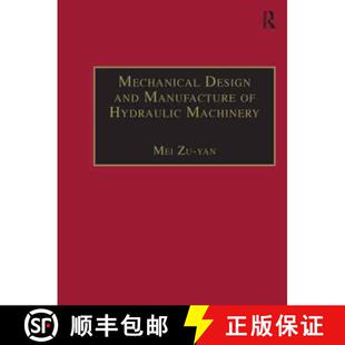 【3-4周达】Mechanical Design and Manufacture of Hydraulic Machinery [9781138268975]