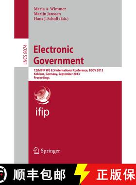 【3-4周达】Electronic Government : 12th IFIP WG 8.5 International Conference, EGOV 2013, Koblenz, Ger... [9783642403576]
