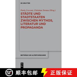 Stadtstaaten zwischen 9783110656763 Städte Propaganda und Literatur 预订 Mythos