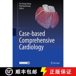 【3-4周达】精装 Case-based Comprehensive Cardiology [9789819676668]
