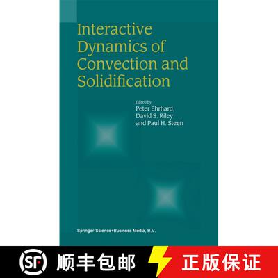 【3-4周达】Interactive Dynamics of Convection and Solidification [9789048157198]