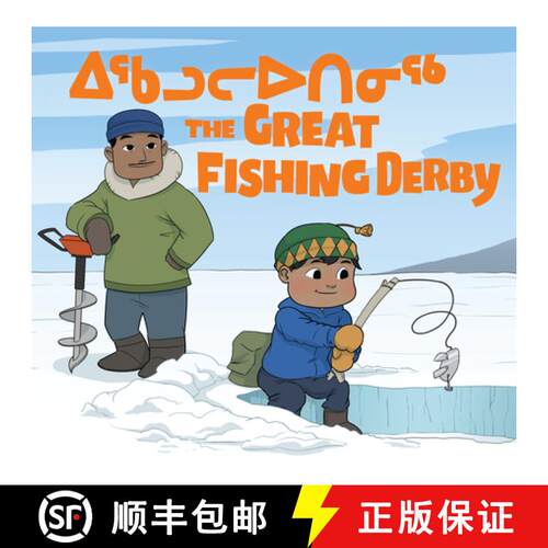 【3-4周达】The Great Fishing Derby : Bilingual Inuktitut and English Edition [9780228704911]