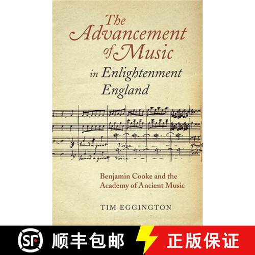 【3-4周达】精装 Advancement of Music in Enlightenment Englan - Benjamin Cooke and the Academy of Anci... [9781843839064]