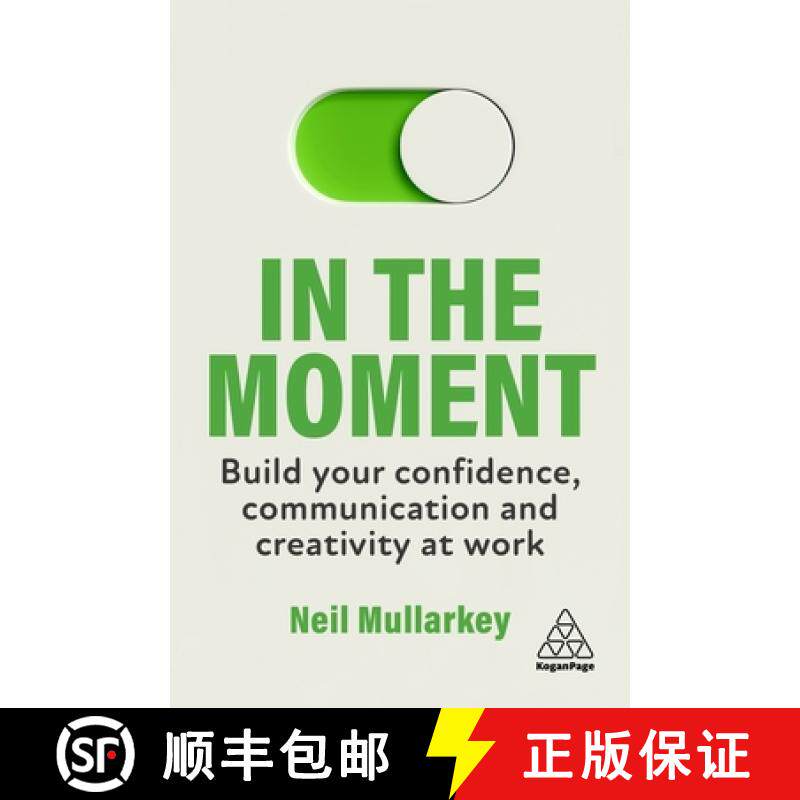 【3-4周达】In the Moment: Build Your Confidence, Communication and Creativity at Work [9781398610781]