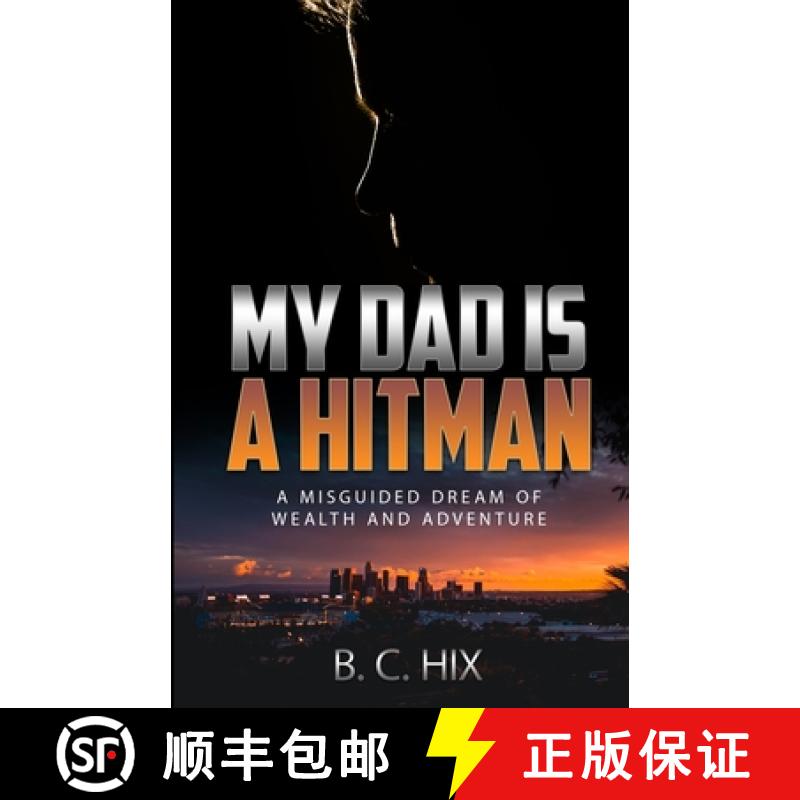【3-4周达】My Dad is a Hitman: A Misguided Dream of Wealth and Adventure [9798986877228]