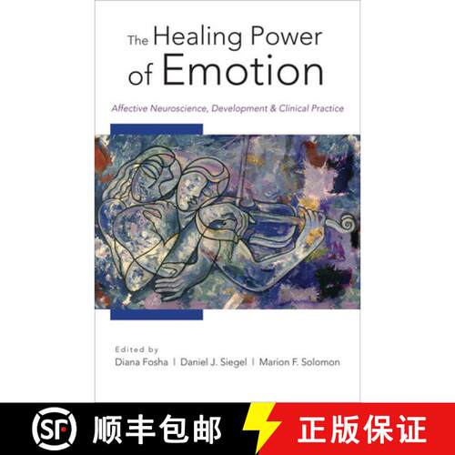 【3-4周达】精装 The Healing Power of Emotion – Affective Neuroscience Development and Clinical Practice [9780393705485]