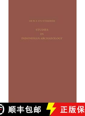 【3-4周达】Studies in Indonesian Archaeology: Publication Commissioned and Financed by the Netherland... [9789401756815]