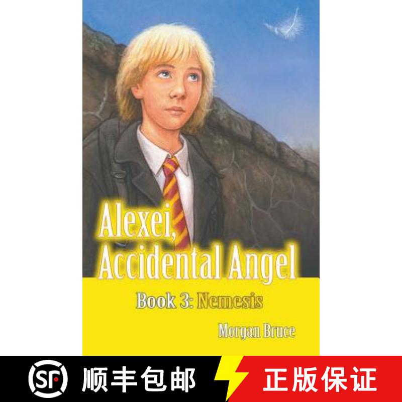 【3-4周达】Nemesis: Alexei, Accidental Angel - Book 3 [9781681819396]