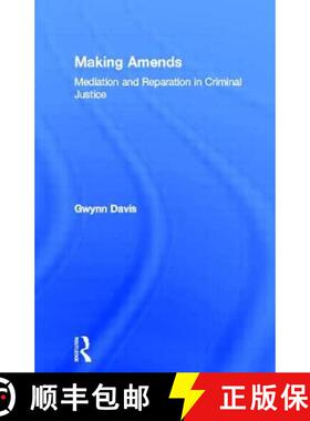 【3-4周达】Making Amends : Mediation and Reparation in Criminal Justice [9780415862134]