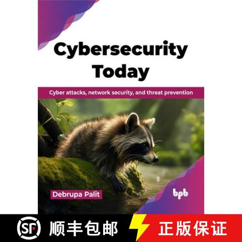 【3-4周达】Cybersecurity Today: Cyber attacks, network security, and threat prevention (English Edition) [9789365893755]