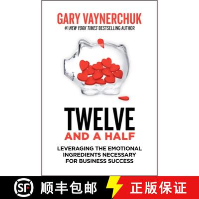 【3-4周达】Twelve and a Half: Leveraging the Emotional Ingredients Necessary for Business Success [9780063143791]