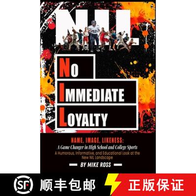 【3-4周达】No Immediate Loyalty: Name, Image, Likeness: A Game Changer in High School and College Sports [9781949802504]