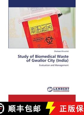 预订 Study of Biomedical Waste of Gwalior City (India) [9783659486661]