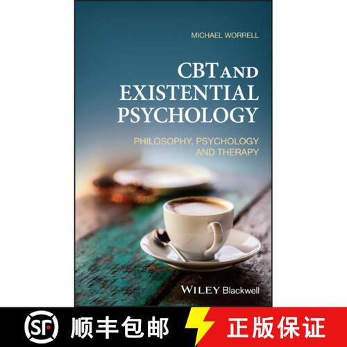 【3-4周达】Cbt and Existential Psychology : From Common Ground to Clinical Metacompetence [9781119310969]