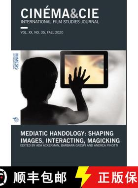 【3-4周达】Mediatic Handology. Shaping Images, Interacting, Magicking: VOL. XX, no. 35, FALL 2020 [9788869773709]