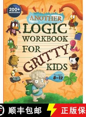 【3-4周达】Another Logic Workbook for Gritty Kids: Spatial Reasoning, Math Puzzles, Word Games, Logic... [9781735770857]