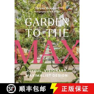 Maximalist 9781643262284 Garden Max Joyful the 4周达 Design Visionary
