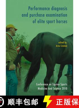 预订 Performance Diagnosis and Purchase Examination of Elite Sport Horses [9789086861477]