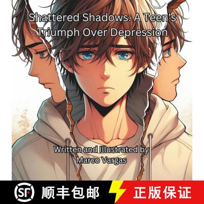 【3-4周达】Shattered Shadows: A Teen's Triumph Over Depression [9798989730957]