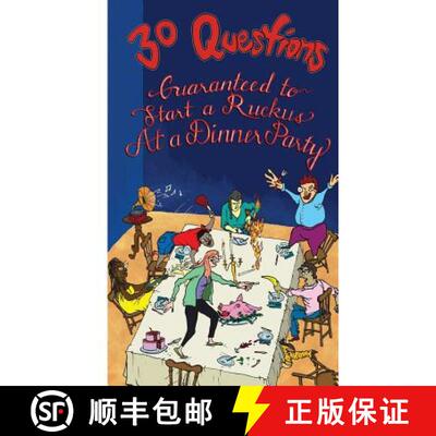 【3-4周达】30 Questions Guaranteed to Start a Ruckus at a Dinner Party [9780692706770]
