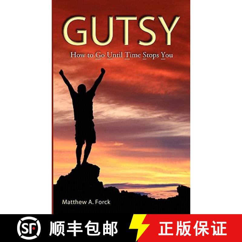 预订 Gutsy: Go Until Time Stops You! [9780615134413]