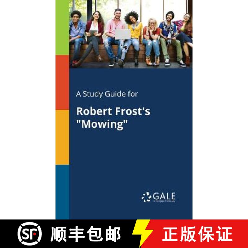 【3-4周达】A Study Guide for Robert Frost's Mowing [9780270528534]