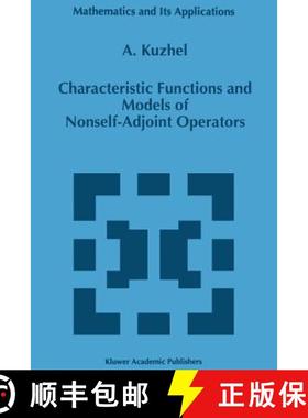 【3-4周达】Characteristic Functions and Models of Nonself-Adjoint Operators [9789401065665]